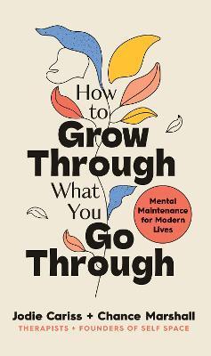 Kniha How to Grow Through What You Go Through