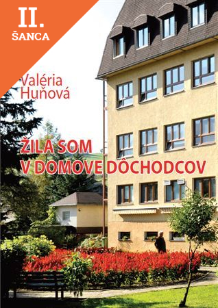 Lacná kniha Žila som v domove dôchodcov