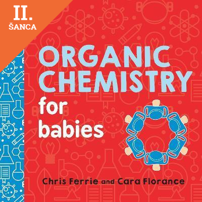Lacná kniha Organic Chemistry for Babies