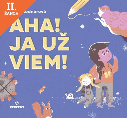 Lacná kniha Aha! Ja už viem!