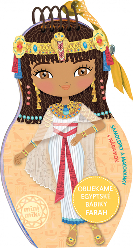 Obliekame egyptské bábiky FARAH – Maľovanky - Charlotte Segond-Rabilloud,Kolektív autorov,Julie Camel