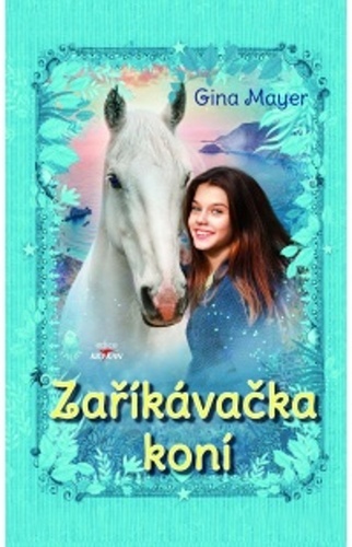 Kniha Zaříkávačka koní