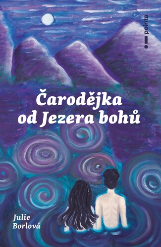 Kniha Čarodějka od jezera bohů - Julie Borlová