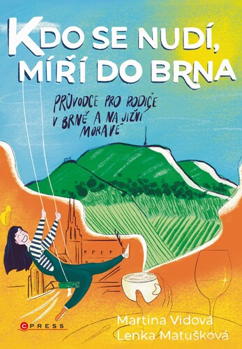 Kniha Kdo se nudí, míří do Brna - Martina Vidová,Lenka Matúšková