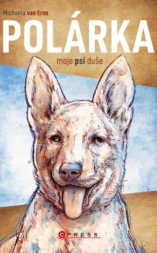 Kniha Polárka, moje psí duše - Erne van Michaela