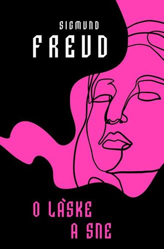 O láske a sne - Sigmund Freud