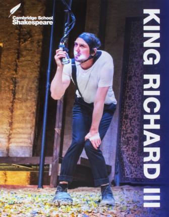 Cambridge School Shakespeare: King Richard III 2/e