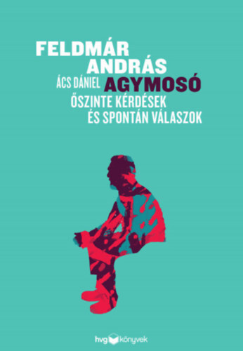 Agymosó - Őszinte kérdések és spontán válaszok