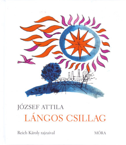 Kniha Lángos csillag - Versek és egy elbeszélés gyerekeknek - Attila József