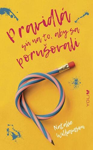 Kniha Pravidlá sú na to, aby sa porušovali - Natalie Williamsonová
