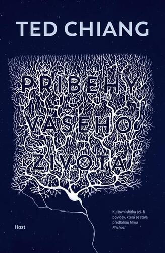 Příběhy vašeho života - Ted Chiang