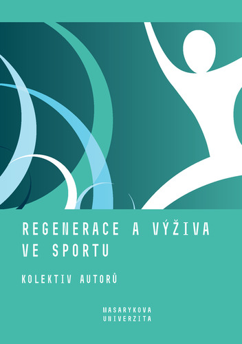 Kniha Regenerace a výživa ve sportu - Kolektív autorov