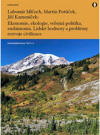 Ekonomie, ekologie, veřejná politika, eudaimonia - Kolektív autorov