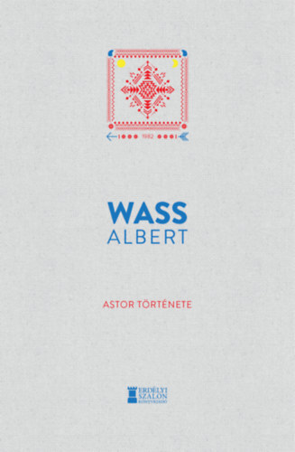 Astor története - Albert Wass