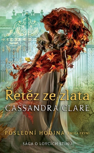 Kniha Řetěz ze zlata - Cassandra Clare