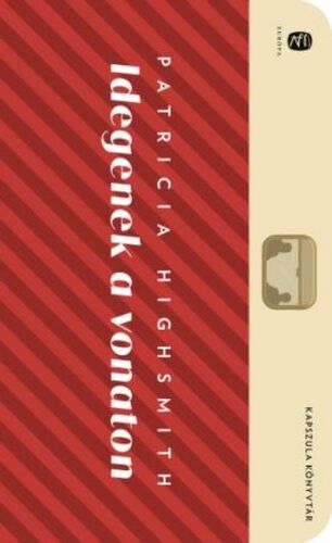 Kniha Idegenek a vonaton - Patricia Highsmith