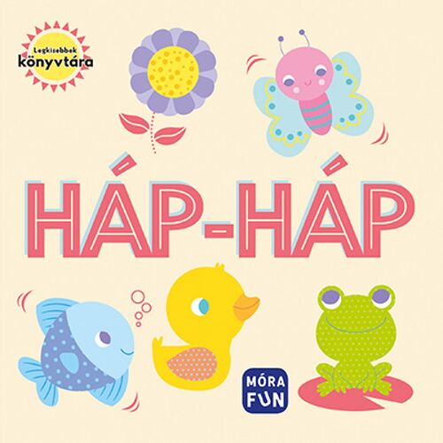 Legkisebbek könyvtára: Háp-háp