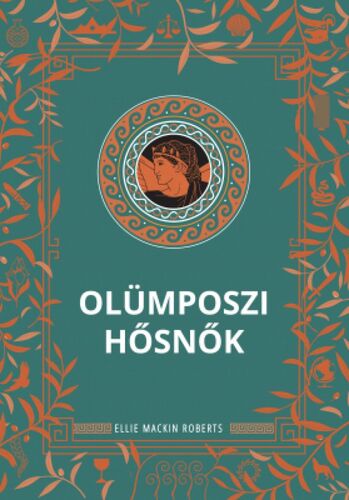 Olümposzi hősnők - Ellie Mackin Roberts