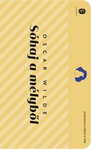 Kniha Sóhaj a mélyből - Oscar Wilde,Dezső Tandori