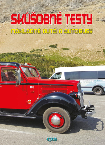 Skúšobné testy – Nákladné autá a autobusy - Ľubomír Tvorík