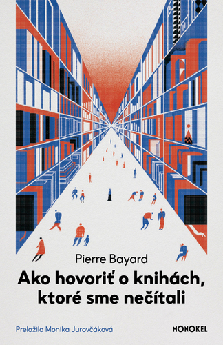 Kniha Ako hovoriť o knihách, ktoré sme nečítali