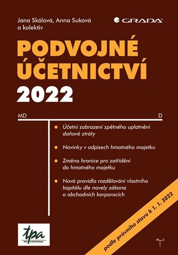 Podvojné účetnictví 2022 - Jana Skálová,Anna Suková,Kolektív autorov