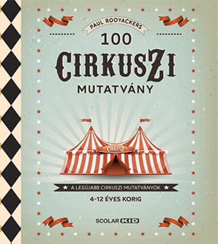 Kniha 100 cirkuszi mutatvány - Paul Rooyackers