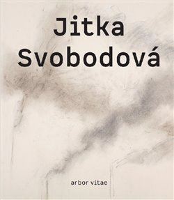 Kniha Jitka Svobodová: Obrazy, kresby, objekty 1965-2021 - Karel Srp