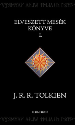 Kniha Elveszett mesék könyve 1. - John Ronald Reuel Tolkien