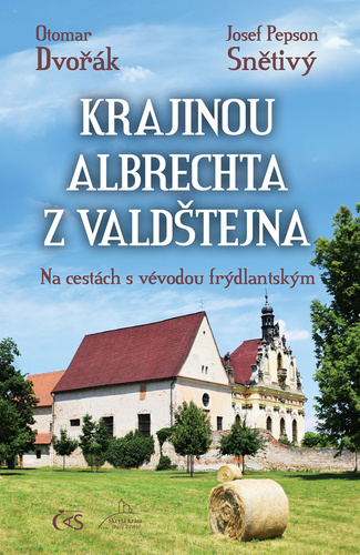 Kniha Krajinou Albrechta z Valdštejna - Na cestách s vévodou frýdlantským
