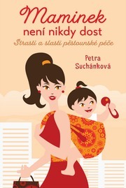 Maminek není nikdy dost - Strasti a slasti pěstounské péče kúpite na Panta Rhei