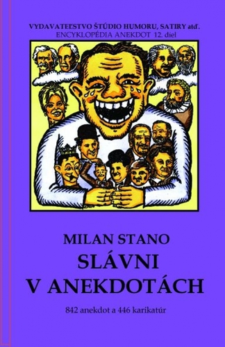 Slávni v anekdotách - Milan Stano