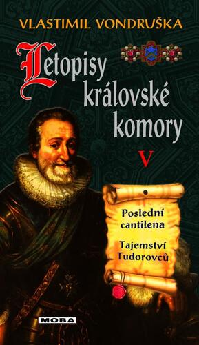 Kniha Letopisy královské komory V. - Poslední cantilena / Tajemství Tudorovců