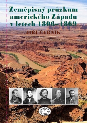 Kniha Zeměpisný průzkum amerického Západu v letech 1806-1869