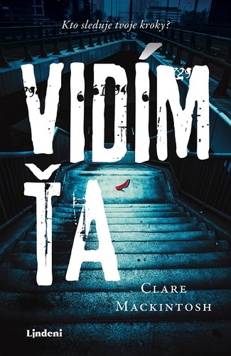 Kniha Vidím ťa - Clare Mackintosh