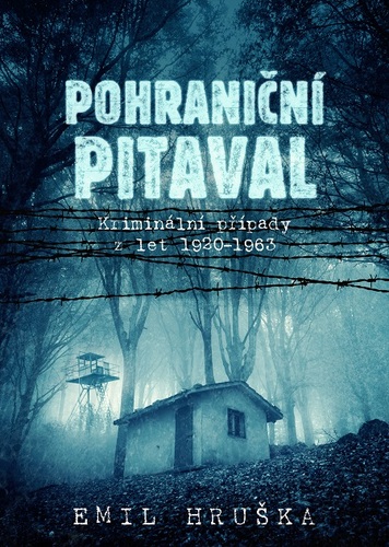 Pohraniční pitaval - Emil Hruška kúpite na Panta Rhei