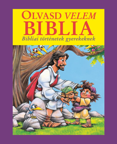 Olvasd velem Biblia (lila) - Bibliai történetek gyerekeknek - Doris Rikkers,Jean E. Syswerda