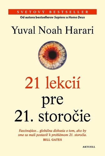 21 lekcií pre 21. storočie - Yuval Noah Harari