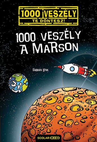 1000 veszély a Marson - Fabian Lenk