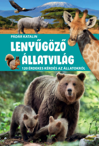 Lenyűgöző állatvilág - Katalin Pádár