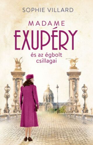 Kniha Madame Exupéry és az égbolt csillagai - Sophie Villardová