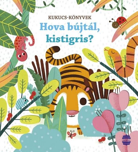 Kniha Hova bújtál, kistigris? - Sam Taplin