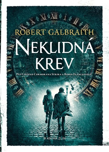 Neklidná krev - Robert Galbraith,Ladislav Šenkyřík