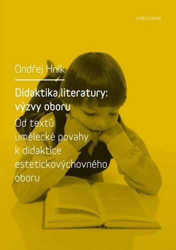 Didaktika literatury: výzvy oboru - Ondřej Hník kúpite na Panta Rhei