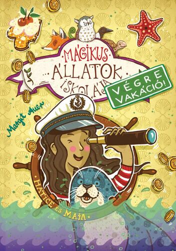 Kniha Mágikus állatok iskolája - Végre vakáció 6: Hetice és Maja - Margit Auer,Lídia Nádori,Nina Dulleck