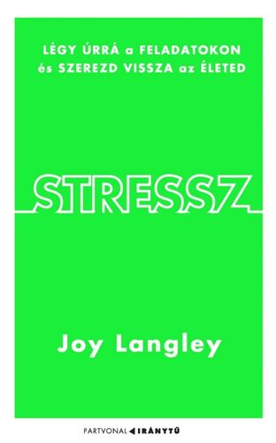 Kniha Stressz - Joy Langley,Csaba Molnár