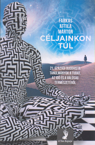 Kniha Céljainkon túl - Attila Márton Farkas