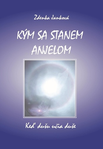 Kniha Kým sa stanem anjelom - Zdenka Janková