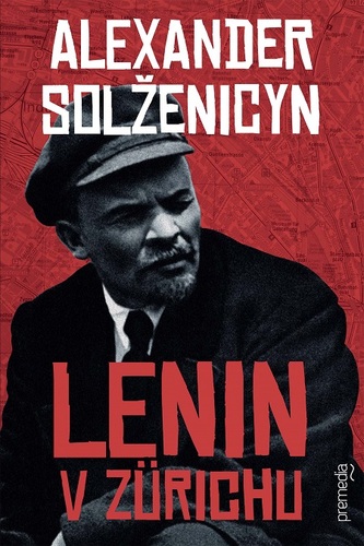 Kniha Lenin v Zürichu - Alexandr Solženicyn