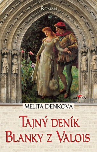 Tajný deník Blanky z Valois, 2. vydání - Melita Denková